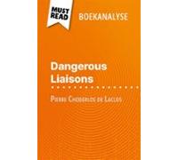 Dangerous Liaisons Van Pierre Choderlos De Laclos (boekanalyse) (ebook