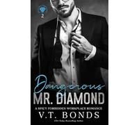 Dangerous Mr. Diamond: A Spicy Forbidden Workplace Romance (Brutal Billionaire Bosses)