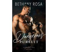 Dangerous Pursuit: An Age Gap, Workplace, Steamy Romance: 3