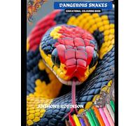 Dangerous Snakes Educational Colouring Book (Uncle Tony's eBook Library)