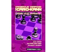 Dangerous Weapons: The Caro-Kann