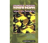 Dangerous Weapons: The King’s Indian (Dangerous Weapons Series)