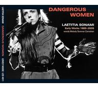 Dangerous Women: Early Works 1985-2005