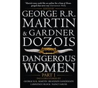 Dangerous Women Part 1
