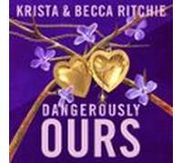 Dangerously Ours