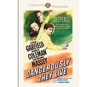 Dangerously They Live by John Garfield