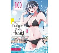 DANGERS IN MY HEART 10 (The Dangers in My Heart)