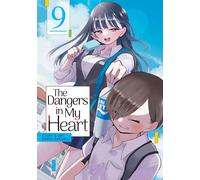 DANGERS IN MY HEART 9 (The Dangers in My Heart)
