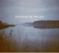 Dangers of the Sea - Dangers of the Sea [Vinilo]