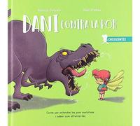 Dani contra la por: Comprendre i afrontar les pors evolutives: 1 (CRECICUENTOS)