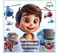 Dani descubre los medios de transporte (Dani Books)