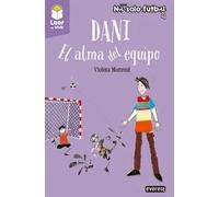 DANI EL ALMA DEL EQUIPO | Violeta Monreal Díaz