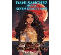 Dani Sanchez and the Seven Deadly Sins: The Sequel Novel (Hayden Black and the Salem Witch Trials)