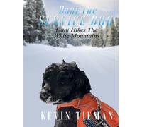 DANI "THE SERVICE DOG": Dani Hikes the White Mountains