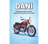 DANI-Un espai per escriure, dibuixar i planificar: Diari creatiu amb estil moto per a nois joves (8-14 anys)