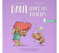 Dani Vence Las Rabietas: Gestión de las rabietas: 1 (CRECICUENTOS)