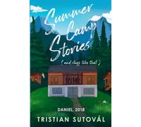 Daniel, 2018 (Summer Camp Stories (and stuff like that))