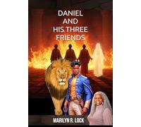 Daniel and His Three Friends