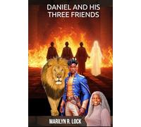 Daniel and His Three Friends