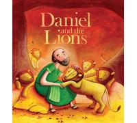 Daniel and the Lions (My First Bible Story Series)
