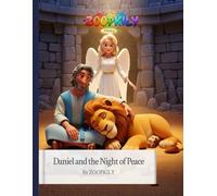Daniel and the Night of Peace: A Quiet Story of Trust, Courage, and God’s Presence