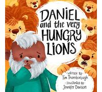 Daniel and the Very Hungry Lions (Very Best Bible Stories)