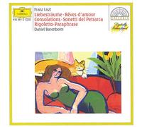 Daniel Barenboim - Liszt: Dreams of Love; Consolations; Sonnets of Petrarca; Rigoletto Paraphrase