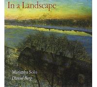 Daniel Berg - In a Landscape - Marimba Solo