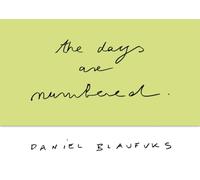 Daniel Blaufuks The Days Are Numbered (2023) /anglais