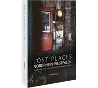 Daniel Boberg Reise-Bildband - Lost Places in Nordrhein-Westfalen: V (Tapa dura)
