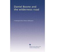 Daniel Boone and the wilderness road