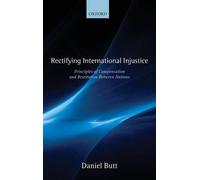 Daniel Butt Rectifying International Injustice (Tapa dura)