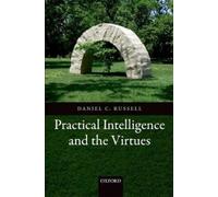 Daniel C. Russell Practical Intelligence and the Virtues (Tapa blanda)