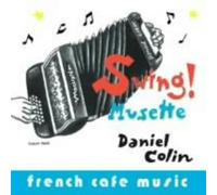 Daniel Colin - French Cafe Music-Swing!Musette