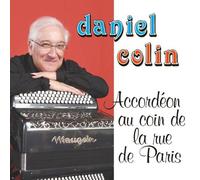 Daniel Colin - Paris, Accordion in Street Corn [Import]