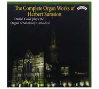 Daniel Cook - The Complete Organ Works of Herbert Sumsion Volume 1 (Daniel Cook, Salisbury Cathedral)
