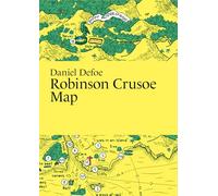 Daniel Defoe, Robinson Crusoe Map (Literary Maps Series)