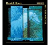 Daniel DENIS - Sirius And The Ghosts