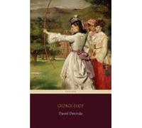 Daniel Deronda (centaur Classics) [the 100 Greatest Novels Of All Time