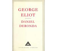 Daniel Deronda (Everyman's Library CLASSICS)