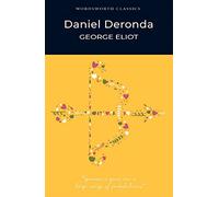 Daniel Deronda (Wordsworth Classics)