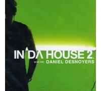 Daniel Desnoyers - In Da House 2: Mix Daniel Desn