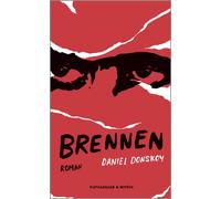 Daniel Donskoy Brennen: Roman Ein wilder Roadtrip durch das Leben (Tapa dura)