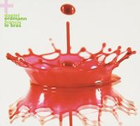 Daniel Erdmann & Francis Le Bras - Daniel Erdmann + Francis Le Bras