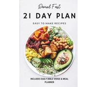Daniel Fast 21 Day Recipe Plan: Easy to Make Recipes