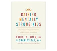 Daniel G. Amen Raising Mentally Strong Kids (Tapa dura)