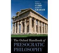 Daniel Graham Patricia The Oxford Handbook of Presocratic Philos (Tapa blanda)