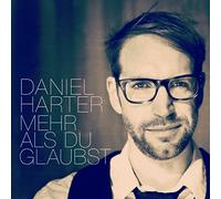 DANIEL HARTER - MEHR ALS DU GLAUBST