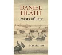Daniel Heath: Twists of Fate