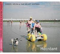 Daniel Hélin & The Velvet Sisters - Mécréant